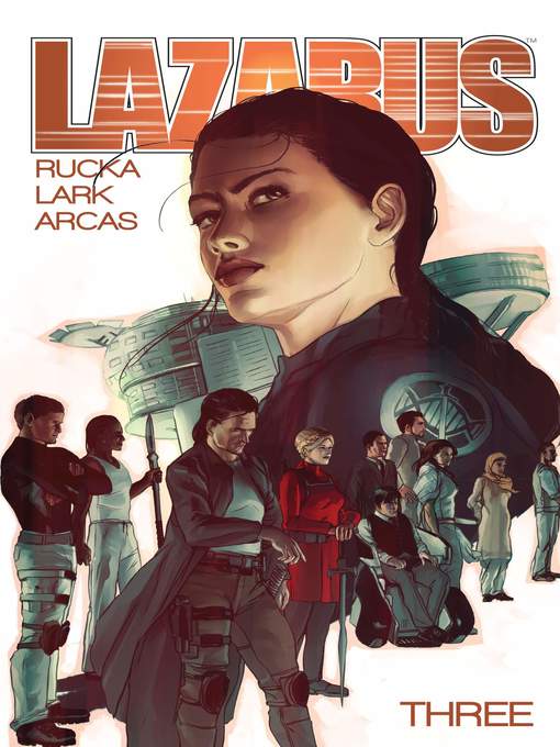Title details for Lazarus (2013), Volume 3 by Greg Rucka - Available